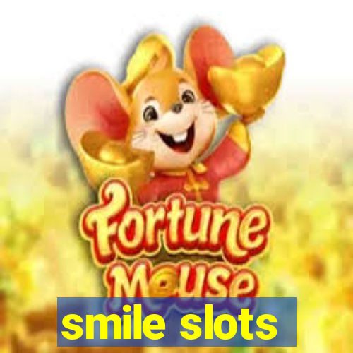 smile slots